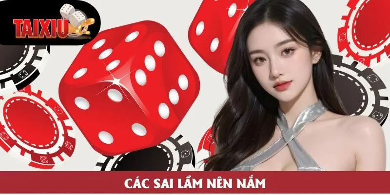 Các sai lầm nên nắm Các sai lầm nên nắm