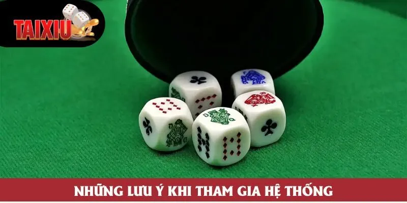 Những lưu ý khi tham gia hệ thống Những lưu ý khi tham gia hệ thống