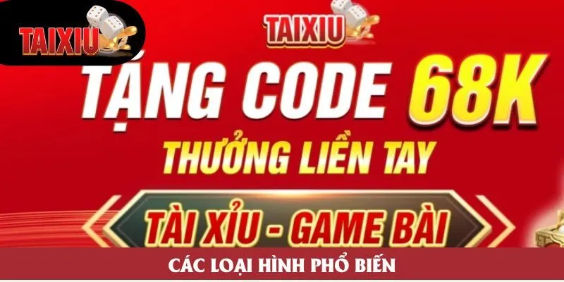 Các loại hình phổ biến Các loại hình phổ biến