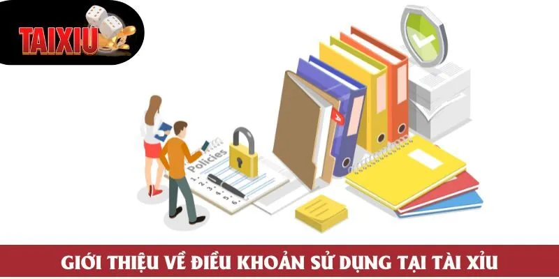 Giới thiệu về điều khoản sử dụng tại Tài Xỉu Giới thiệu về điều khoản sử dụng tại Tài Xỉu
