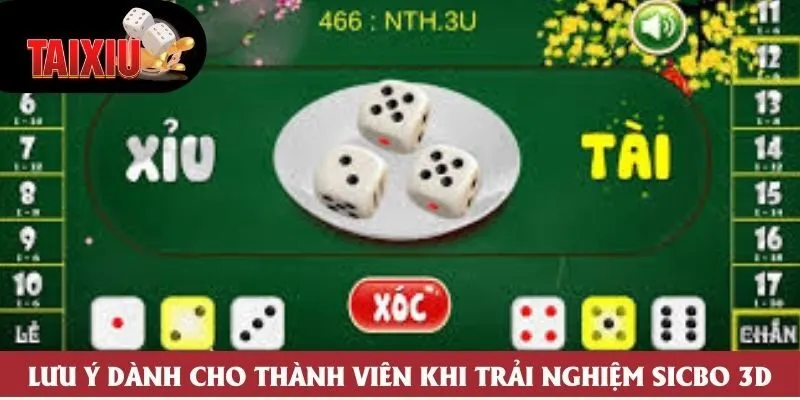 Lưu ý dành cho thành viên khi trải nghiệm Sicbo 3D Lưu ý dành cho thành viên khi trải nghiệm Sicbo 3D