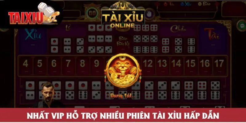 Nhất VIP hỗ trợ nhiều phiên tài xỉu hấp dẫn Nhat VIP hỗ trợ nhiều phiên tài xỉu hấp dẫn