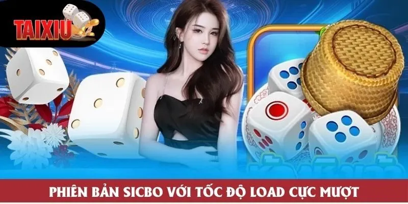 Phiên bản Sicbo với tốc độ load cực mượt Phiên bản Sicbo với tốc độ load cực mượt