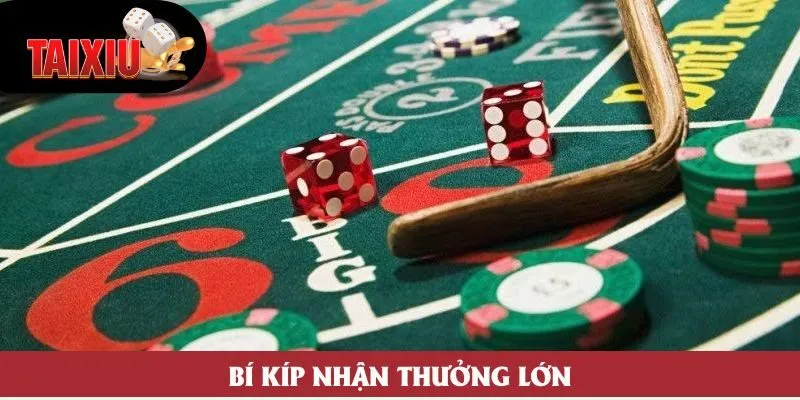 Bí kíp nhận thưởng lớn Bí kíp nhận thưởng lớn