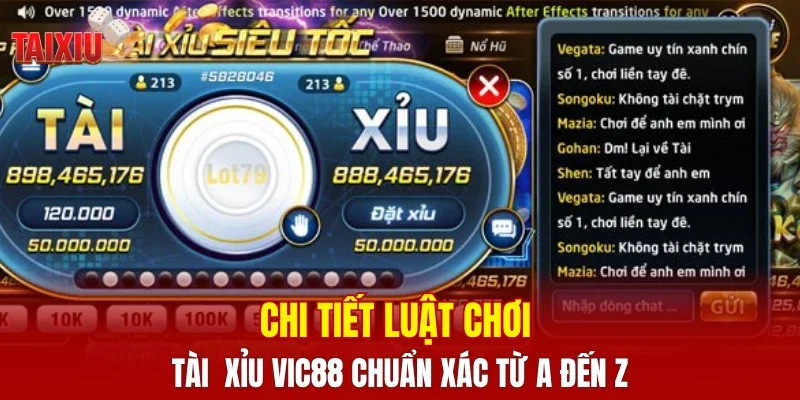 Chi tiết luật chơi tài xỉu VIC88 chuẩn xác từ A đến Z